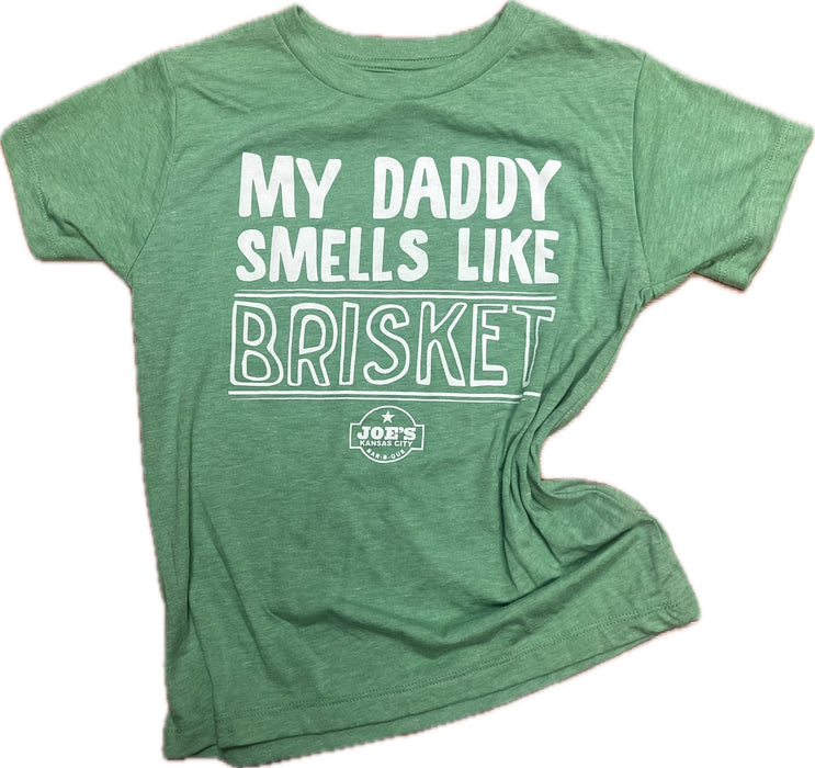 Daddy Smells Like Brisket Toddler T