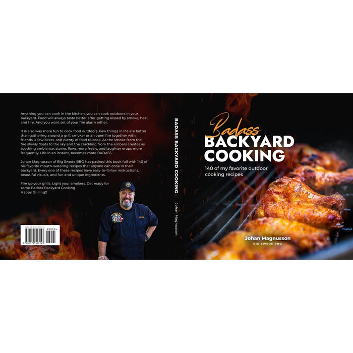Badass Backyard Cooking Cookbook - 140 of my Favorite Outdoor Cooking Recipes - The Kansas City BBQ Store